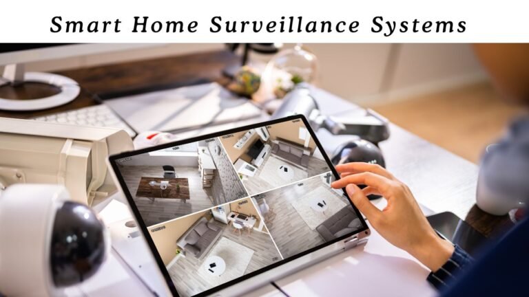 Smart Home Surveillance Systems