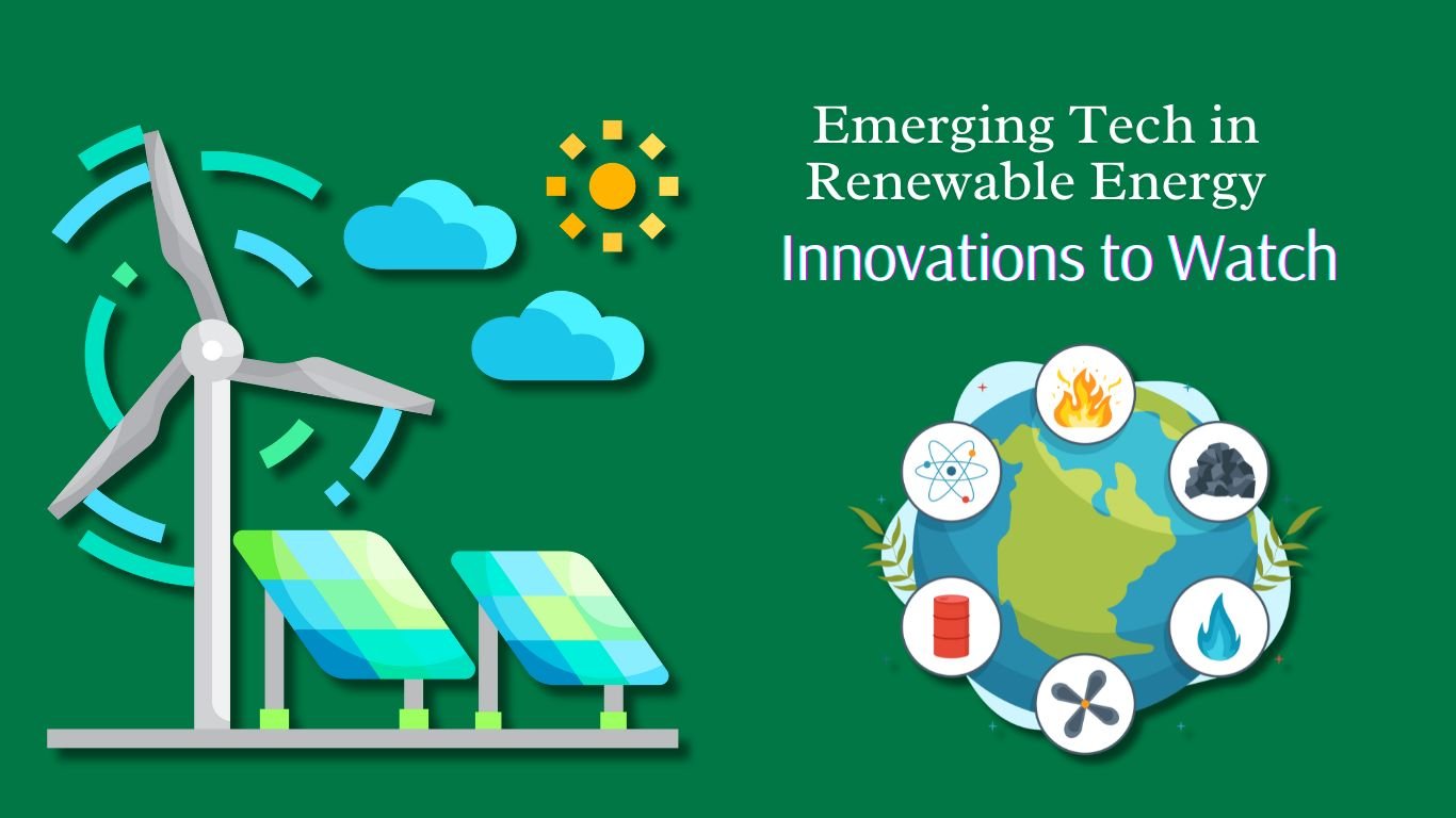 What are the emerging green energy technologies?
