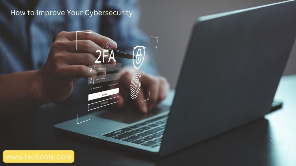 How to Improve Your Cybersecurity