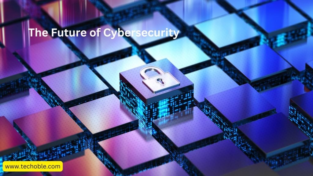 The Future of Cybersecurity in 2024 and Beyond